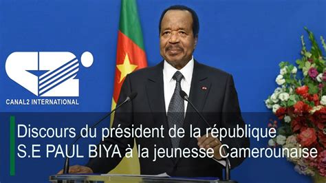 Discours du président de la république S E PAUL BIYA à la jeunesse