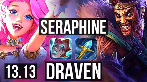 Seraphine Karma Vs Draven Leona Adc Games M