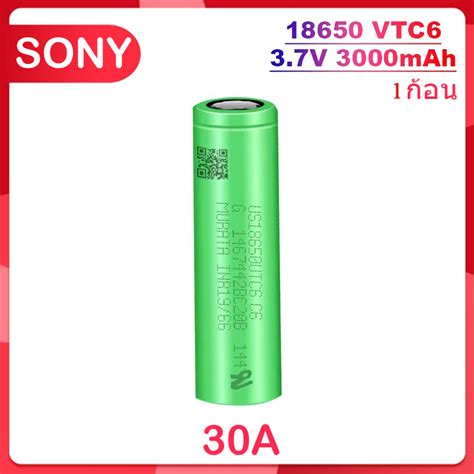 ถานชารจ แบตเตอร SONY VTC6 18650 3 7V 30A 3000 mAh แบตเตอรลเธยม