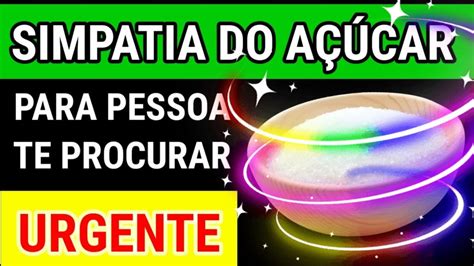 Simpatia Para Pessoa Te Procurar E Ficar Louco Por Voc Do A Car Youtube