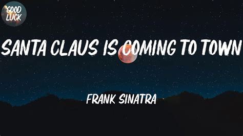 Frank Sinatra Santa Claus Is Coming To Town Lyrics Youtube