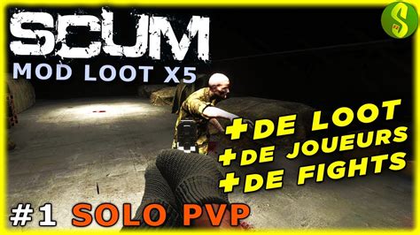 Serveur Loot X5 et plus de joueurs SCUM Moddé solo pvp 1 let s