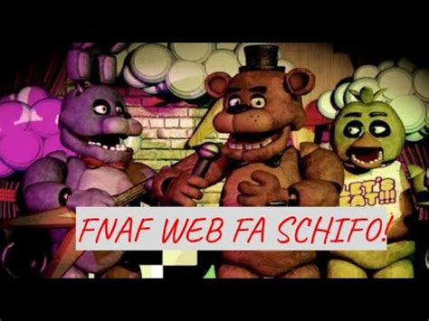 Fnaf Del Web Fa Schifo Youtube