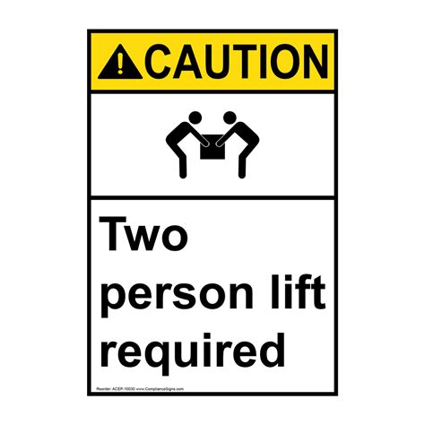 Vertical Two Person Lift Required Sign Ansi Caution