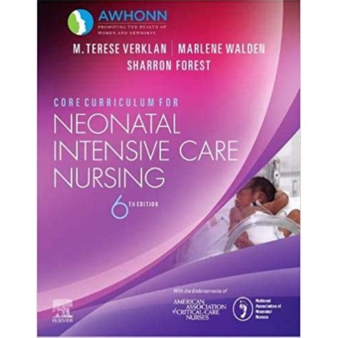 Core Curriculum For Neonatal Intensive Care Nursing 6th Edition