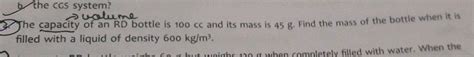 The Capacity Of An Rd Bottle Is Cc And Its Mass Is G Find The