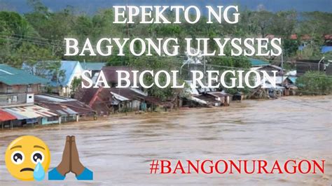 Super Typhoon Ulysses Update In Bicol Region Epekto Ng Bagyong