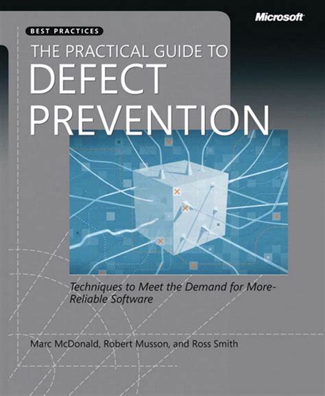 The Practical Guide To Defect Prevention Informit