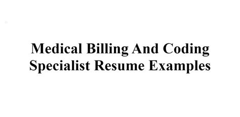 Medical Billing And Coding Specialist Resume Examples