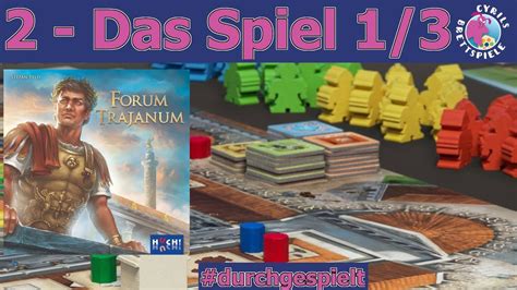 Cyrils Brettspiele Forum Trajanum S205E02 Es Geht Los YouTube