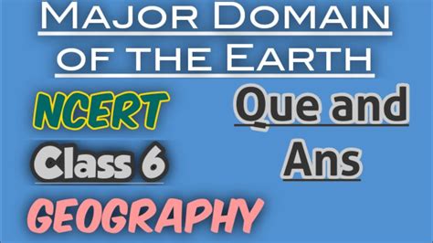 Major Domains Of The Earth Chapter 5 Ncert Class 6questions