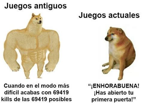 Los Juegos Ya No Son Lo Que Eran Rspanishmeme