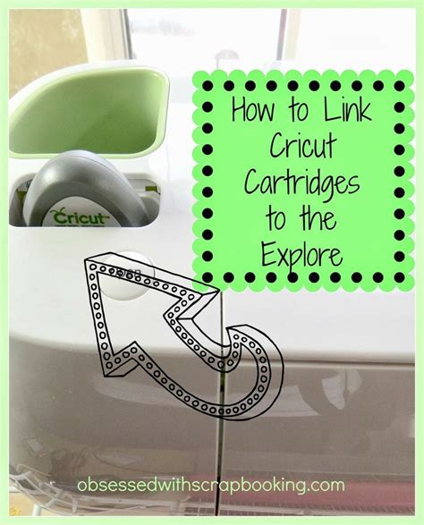 Obsessed With Scrapbooking Video How To Link Cricut Cartridges To