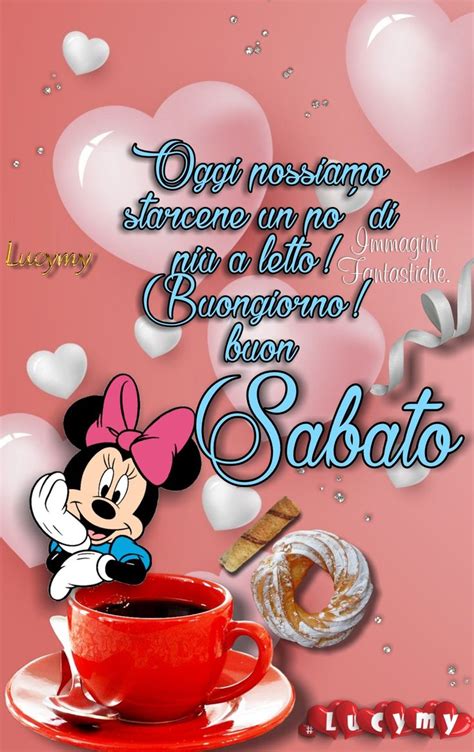 Pin Di Valentina Karerina Su Week Wishes Buon Sabato Buongiorno