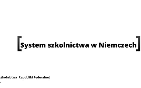 System Szkolnictwa W Niemczech By Anna Banaszak