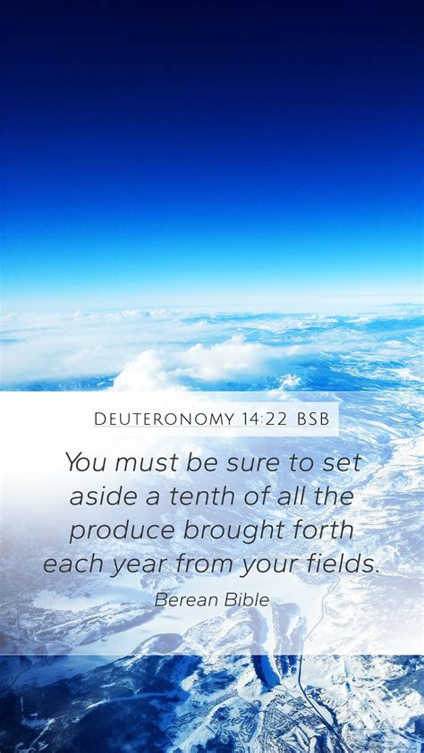 Deuteronomy 14 22 BSB Mobile Phone Wallpaper You Must Be Sure To Set