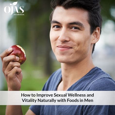 How To Improve Sexual Wellness And Vitality Naturally With Foods In Men