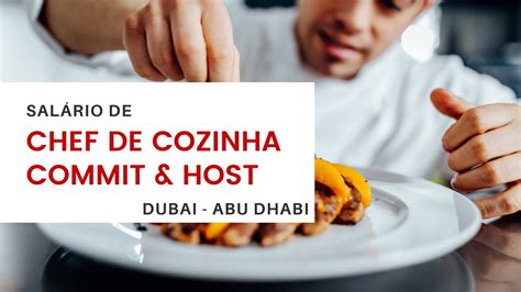 QUANTO GANHA UM CHEF DE COZINHA, COMMIS OU HOST EM DUBAI & ABU DHABI ...