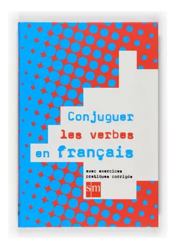 Livro Fisico Conjugacion De Verbos Franceses Parcelamento Sem Juros