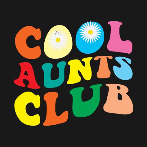 Cool Aunt Club Groovy Retro Funny Aunt Club Aunties Cool Aunt Club