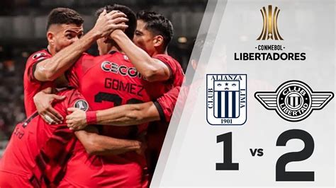 Alianza Lima Vs Libertad 1 2 DURA DERROTA De ALIANZA LIMA Resumen