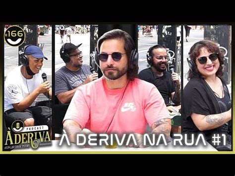 À Deriva na Rua 1 166 À Deriva Podcast Arthur Petry YouTube