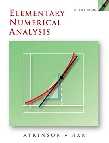 Solutions For Elementary Numerical Analysis 3rd By Kendall Atkinson Weimin Han Book Solutions