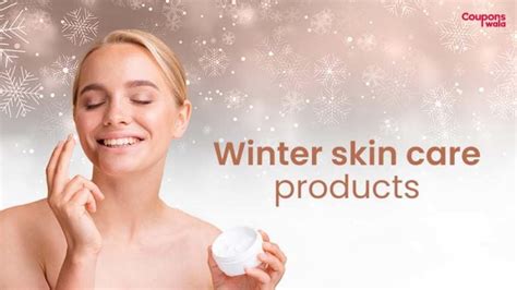 Winter Skin Care Products Best To Buy In This Winter