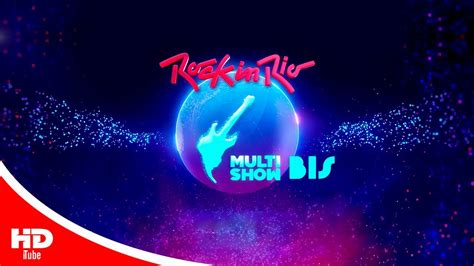 Vinheta Chamada Rock In Rio Multishow e BIS 2022 60fps ⁴ᴷ YouTube