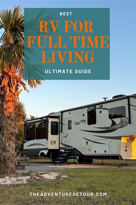 Expert Guide To Choose The Best Rv For Full Time Living Artofit