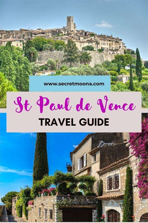 Best Things To Do In Saint Paul De Vence The Ultimate Guide To The