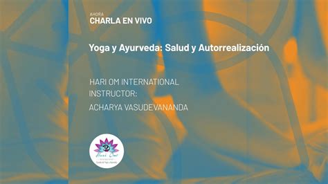 Yoga Y Ayurveda Salud Y Autorrealizaci N Hari Om International Youtube