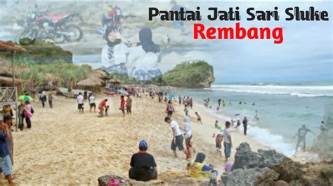 Pantai Jati Sari Sluke Rembang Youtube