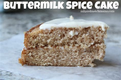 Buttermilk Spice Cake Recipe Mix And Match Mama