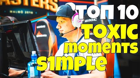 S1MPLE TOP 10 Toxic Moments CSGO Esportsman Toxic Moments S1mple