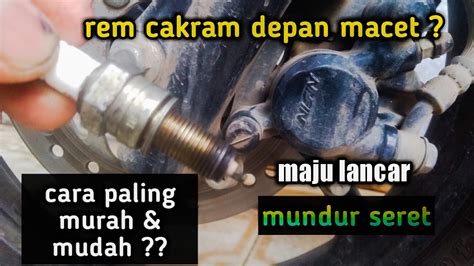 Penyebab Serta Cara Memperbaiki Rem Cakram Depan Seret Macet Saat