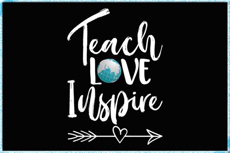 Teach Love Inspire T Shirt Design Graphic By Teamwork · Creative Fabrica