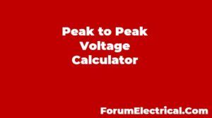 Peak To Peak Voltage Calculator