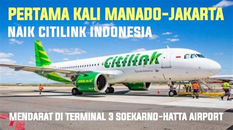 Naik Pesawat Dari Manado Ke Jakarta Pertama Kali Sudah Bebas Gak Ada