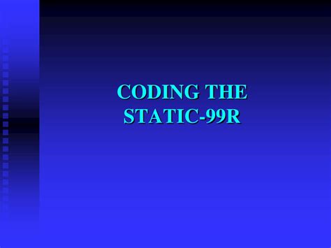 Ppt The Static 99r Saratso State Authorized Risk Assessment Tool For