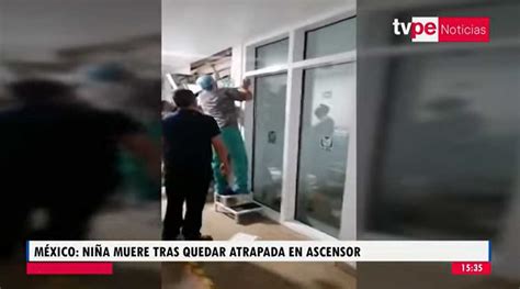 México niña muere tras quedar atrapada en ascensor de hospital TVPerú