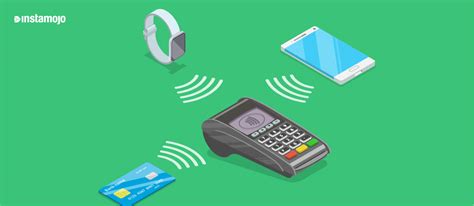 Should Your Business Be Using NFC Payments Instamojo Blog