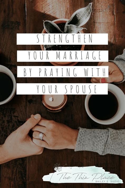 How To Strengthen Your Marriage By Praying With Your Spouse The Thin Place Pray Christian