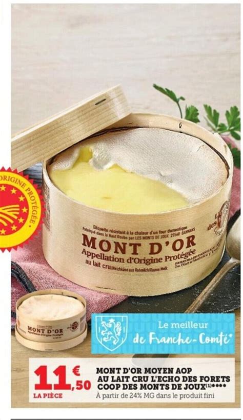 Promo Mont D Or Moyen Aop Au Lait Cru L Echo Des Forets Coop Des Monts