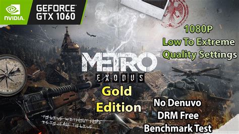 Gtx I Metro Exodus Gold Edition Benchmark Test Low