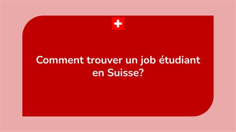 Comment trouver un job étudiant en Suisse en 2024