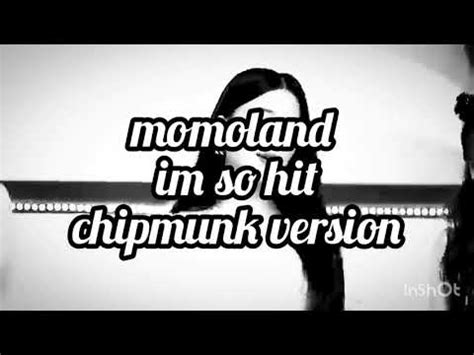 Momoland Im So Hot Chipmunk Version YouTube