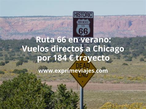 Ruta 66 En Verano Vuelos Directos A Chicago Por 184 Euros Trayecto