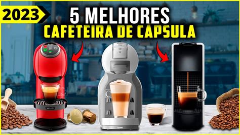 As Melhores Cafeteira C Psula Cafeteira De C Psula Em Youtube