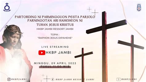 Ibadah Minggu Variatif Perayaan Kebangkitan Tuhan Yesus Kristus HKBP